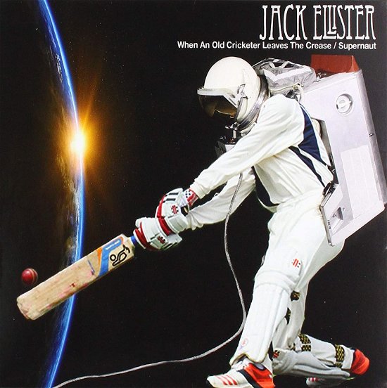 When An Old Cricketer Leaves The Crease - Jack Ellister - Muziek - FRUITS DE MER - 2090504797535 - 29 juli 2019