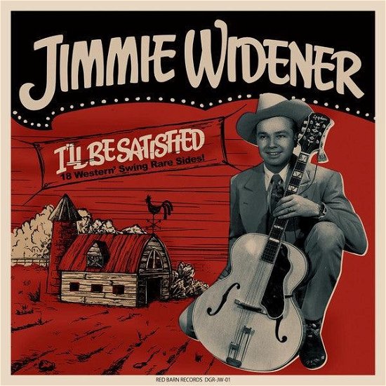 Jimmie Widener · I'll Be Satisfied (LP) (2020)