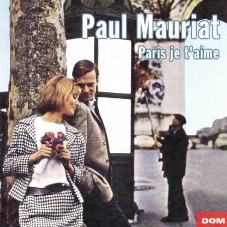 Cover for Paul Mauriat · Paris Je T'Aime (CD) (2012)