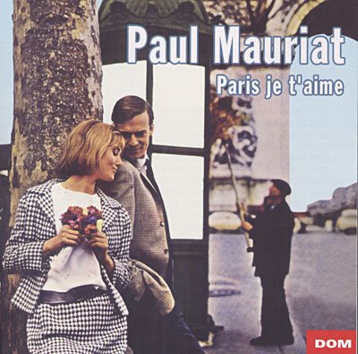 Paris Je T'Aime - Paul Mauriat - Musik - DOM - 3254872011535 - 25. Oktober 2019