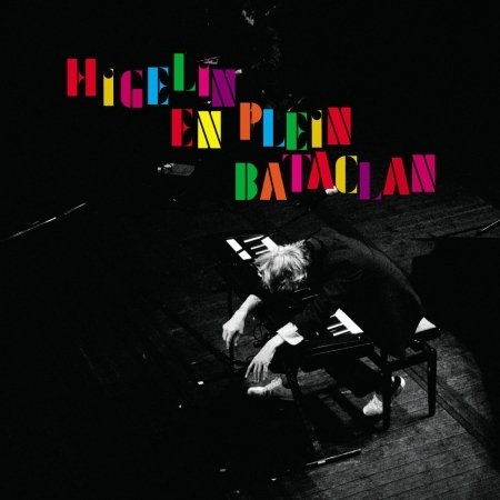 Cover for Jacques Higelin · Higelin En Plein Bataclan (CD) (2018)
