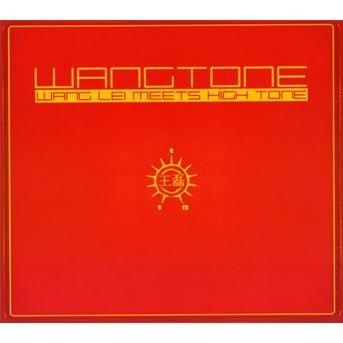 Cover for High Tone / Wang Lei · Wangtone (CD)