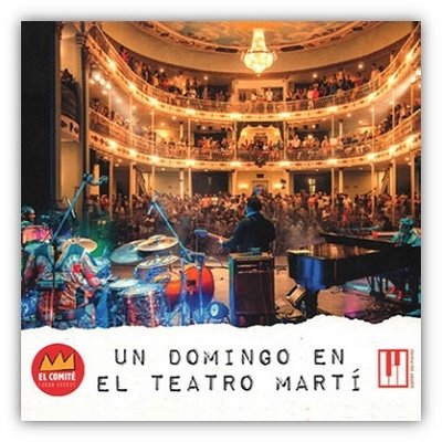 Un Domingo En El Teatro Marti - El Comite - Música - L'AUTRE - 3770001904535 - 2 de dezembro de 2022