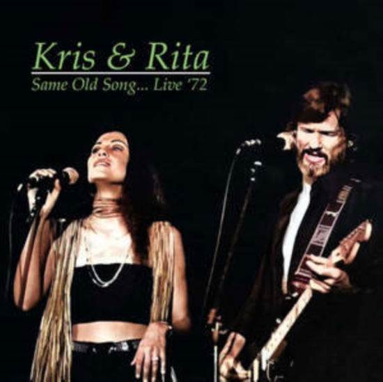 Cover for Kris Kristofferson and Rita Coolidge · Same Old Song... Live 1972 (CD) (2025)