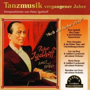 Peter Igelhoff - Tanzmusik Vergangener Jahre - Peter Igelhoff - Musik - DUOPHON RECORDS - 4012772055535 - 26. Januar 2006