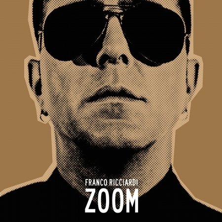 Zoom - Franco Ricciardi - Música - EDEL - 4029759067535 - 10 de mayo de 2011