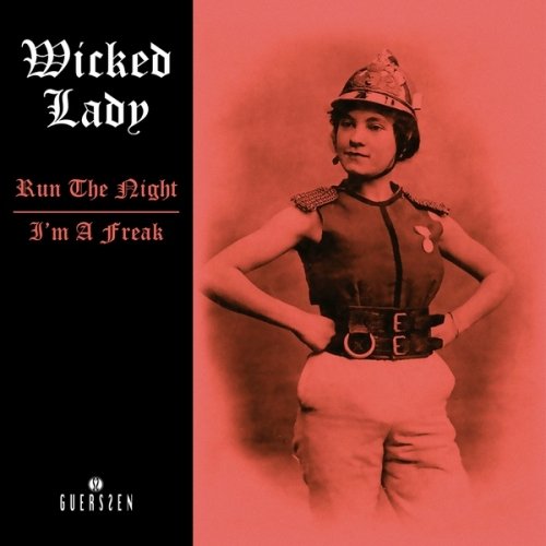 Cover for Wicked Lady · Run the Night / I'm a Freak (7&quot;) [Limited edition] (2020)