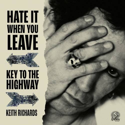 RSD 2020 - Hate It when You Leave B/w Key to the Highway - Keith Richards - Musikk - ROCK - 4050538592535 - 24. oktober 2020