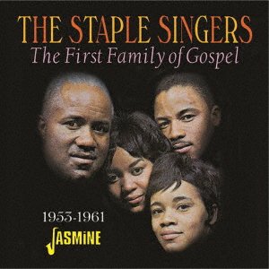 Cover for The Staple Singers · The First Family of Gospel 1953-1961 (CD) [Japan Import edition] (2019)