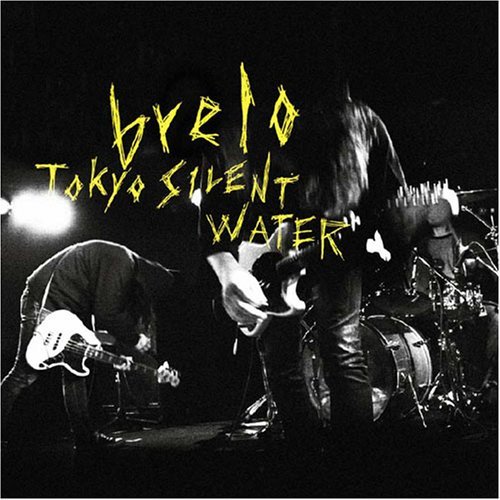 `tokyo Silent Water` - Brelo - Musik - SPACE SHOWER NETWORK INC. - 4543034015535 - 4. juni 2008