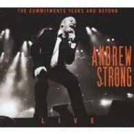 Cover for Andrew Strong · Live - the Commitments Years and Beyond (CD) [Japan Import edition] (2013)