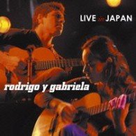 Cover for Rodrigo Y Gabriela · Live in Japan (CD) [Japan Import edition] (2008)