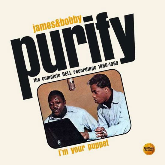 Cover for James &amp; Bobby Purify · Im Your Puppet: The Complete Bell Recordings 1966-1969 (CD) (2019)