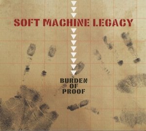 Burden of Proof - Soft Machine - Musik - ESOTERIC RECORDINGS - 5013929471535 - 26. marts 2013