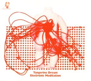 Cover for Tangerine Dream · Electronic Meditation (CD) [Remastered edition] (2012)