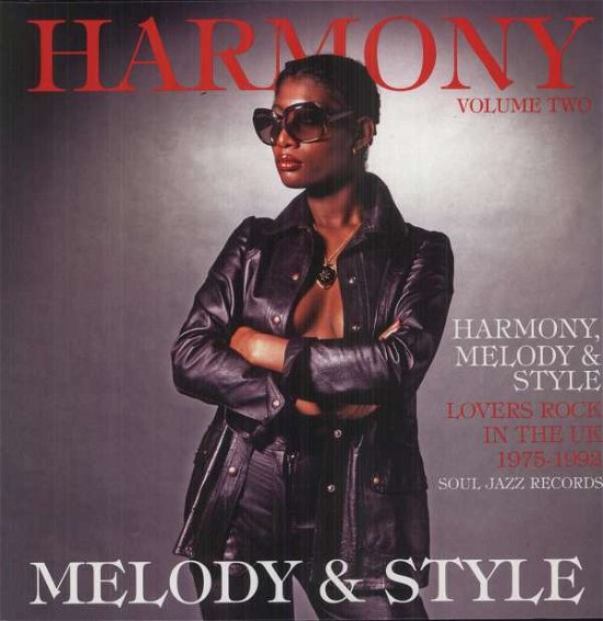 Cover for Soul Jazz Records presents · Harmony Melody &amp; Style Vol 2: Lovers Rock 1975-92 (LP) (2018)