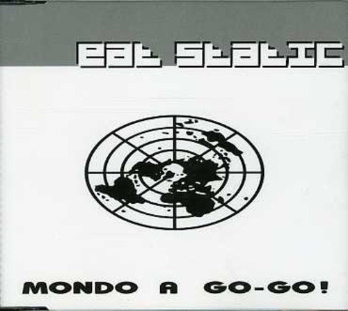 Cover for Eat Static · Mondo a Go-go (12&quot;) (2007)