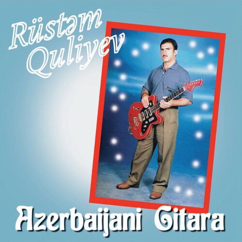 Azerbaijani Gitara - Rustem Quliyev - Música - LES DISQUES BONGO JOE - 7640159731535 - 10 de janeiro de 2023