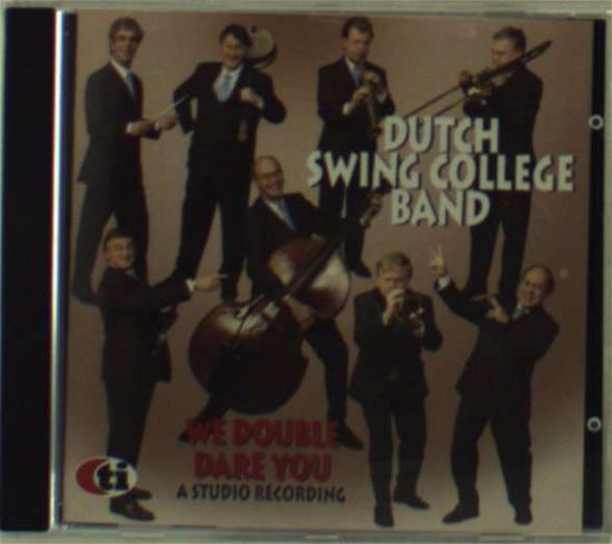 Cover for Dutch Swing College Band · We Double Dare You (CD) (2004)