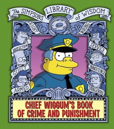 Cover for Matt Groening · Chief Wiggum - The Simpsons Library of Wisdom (Innbunden bok) (2010)