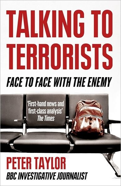 Cover for Peter Taylor · Talking to Terrorists: Face to Face with the Enemy (Paperback Book) (2011)
