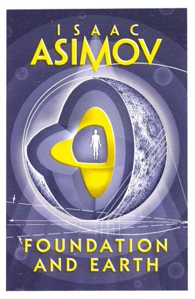 Cover for Isaac Asimov · Foundation and Earth - The Foundation Series: Sequels (Paperback Book) (2016)