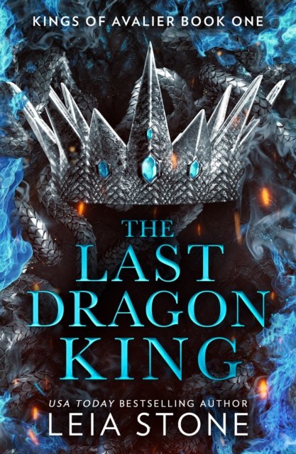 Cover for Leia Stone · The Last Dragon King - The Kings of Avalier (Paperback Bog) (2023)