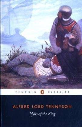 Idylls of the King - Alfred Lord Tennyson - Książki - Penguin Books Ltd - 9780140422535 - 26 maja 1983