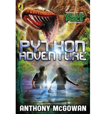 Willard Price: Python Adventure - Willard Price - Anthony McGowan - Kirjat - Penguin Random House Children's UK - 9780141339535 - torstai 6. maaliskuuta 2014