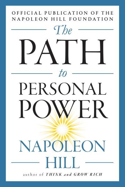 Cover for Napoleon Hill · The Path to Personal Power - The Mental Dynamite Series (Paperback Book) (2017)