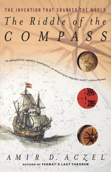 Cover for Amir D. Aczel · The Riddle of the Compass: the Invention That Changed the World (Paperback Book) [Reprint edition] (2002)