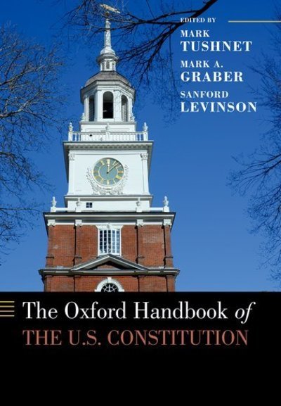 Cover for Mark Tushnet · The Oxford Handbook of the U.S. Constitution - Oxford Handbooks (Taschenbuch) (2016)