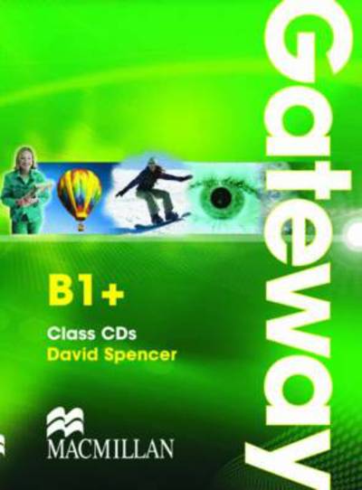 Gateway B1+ Class Audio CDx2 - David Spencer - Audio Book - Macmillan Education - 9780230723535 - January 10, 2011