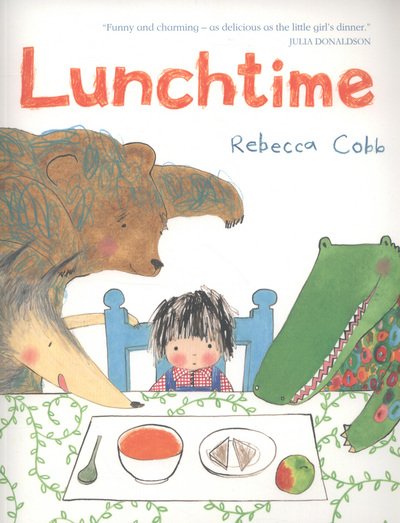 Cover for Rebecca Cobb · Lunchtime (N/A) [Illustrated edition] (2013)