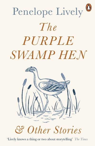 Cover for Penelope Lively · The Purple Swamp Hen and Other Stories (Taschenbuch) (2017)