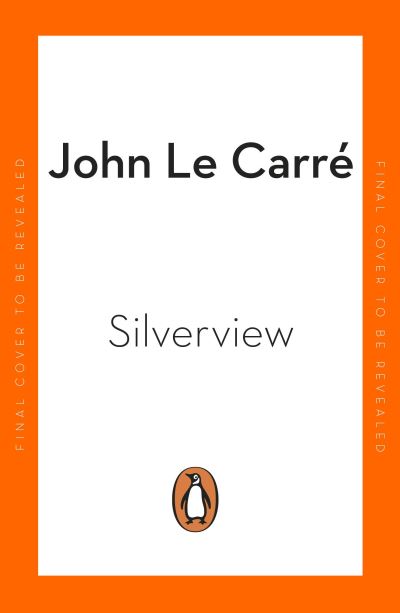 Cover for John Le Carre · Silverview (Paperback Book) (2022)