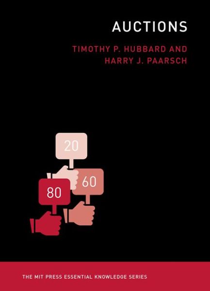 Cover for Hubbard, Timothy P. (Colby College) · Auctions - MIT Press Essential Knowledge series (Paperback Book) (2016)