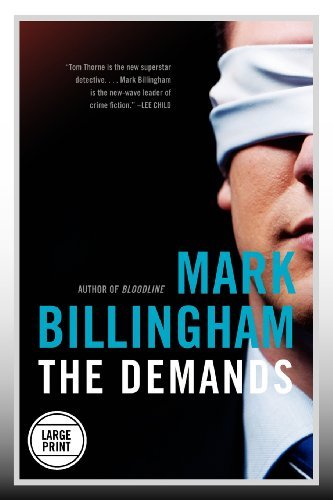 The Demands (Tom Thorne) - Mark Billingham - Kirjat - Mulholland Books - 9780316250535 - torstai 3. tammikuuta 2013