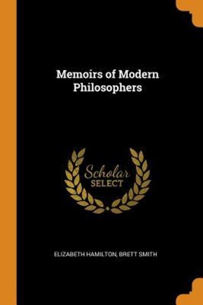 Cover for Elizabeth Hamilton · Memoirs of Modern Philosophers (Paperback Book) (2018)