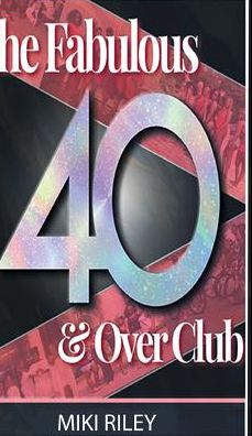 Cover for Miki Riley · The Fabulous 40 and Over Club (Hardcover bog) (2024)