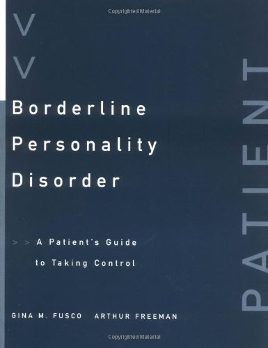 Arthur Freeman · Borderline Personality Disorder: A Patient's Guide to Taking Control (Paperback Bog) (2004)