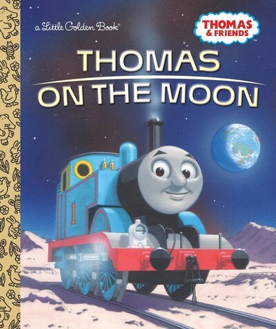 Thomas on the Moon (Thomas & Friends) - Golden Books - Kirjat - Random House Children's Books - 9780399558535 - tiistai 3. tammikuuta 2017