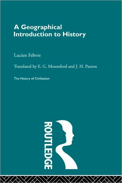 Cover for L. Febvre · A Geographical Introduction to History (Paperback Book) (2009)