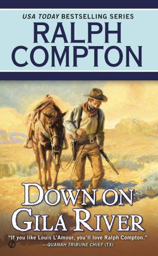 Cover for Ralph Compton · Ralph Compton Down on Gila River - A Ralph Compton Western (Paperback Book) (2012)