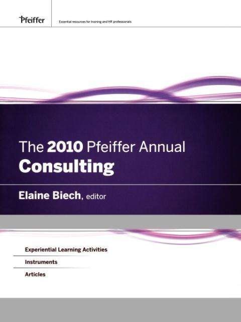 Cover for Biech · The 2010 Pfeiffer Annual: Consulting - Pfeiffer Annual- Training (Pocketbok) (2010)