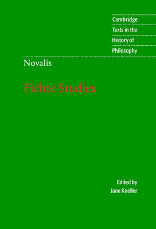 Cover for Novalis · Novalis: Fichte Studies - Cambridge Texts in the History of Philosophy (Gebundenes Buch) (2003)