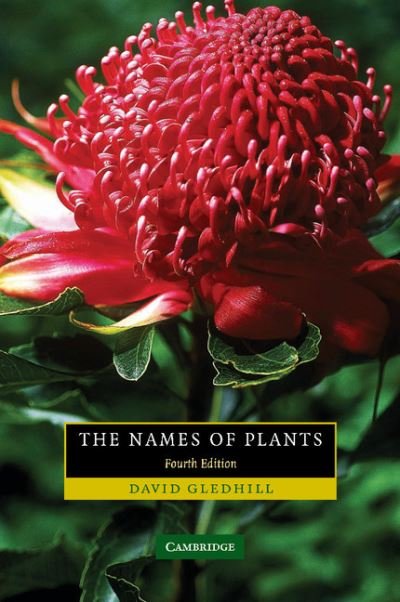 Cover for Gledhill, David (University of Bristol) · The Names of Plants (Paperback Book) [4 Revised edition] (2008)