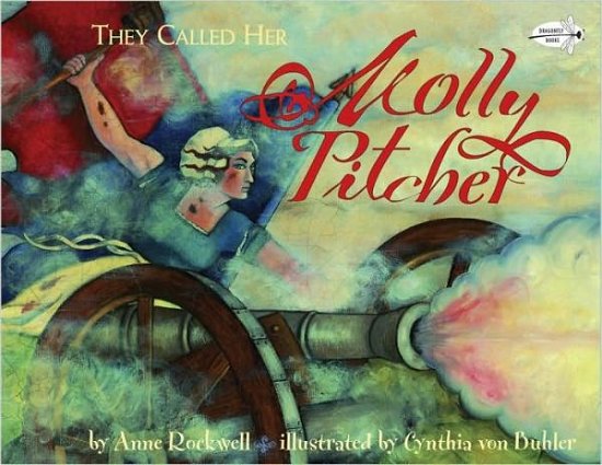 Cover for Anne Rockwell · They Called Her Molly Pitcher (Paperback Bog) [Reprint edition] (2006)