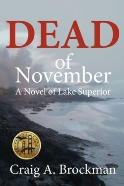 Cover for Craig a Brockman · Dead of November: A Novel of Lake Superior (Pocketbok) (2020)