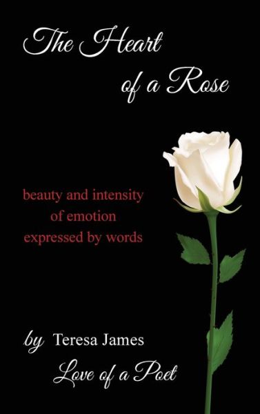 Cover for Teresa James · The Heart of a Rose (Hardcover Book) (2021)